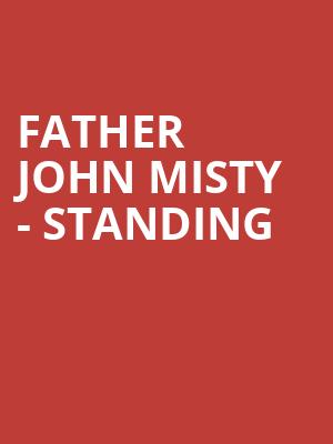 Father John Misty - Standing at Eventim Hammersmith Apollo